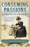 Judith Flanders 80046 - Consuming Passions
