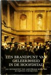 J.C.H. Blom, P.H.D. Leupen, P. de Rooy - Een brandpunt van geleerdheid in de hoofdstad