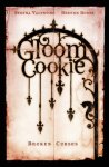 Valentino, Serena & Burns, Breehn - Gloom Cookie 3 GloomCookie 3: Broken Curses
