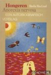 MacLeod, Sheila - Hongeren. Anorexia nervosa. Een autobiografisch verslag