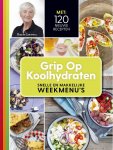 Yvonne Lemmers, N.v.t. - Grip op koolhydraten Snelle en makkelijke weekmenu's