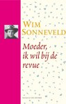 W. Sonneveld - Moeder Ik Wil Bij De Revue Met Cda