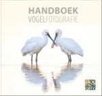 Daan Schoonhoven ; Hans Overduin ; Marcel van Kammen ; Arno ten Hoeve - Handboek Vogelfotografie