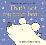 Fiona Watt, Fiona Watt - That's not my polar bear...