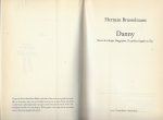Brusselmans (born 9 October 1957 in Hamme, Belgium), Herman Frans Martha  Omslagontwerp Kris Demey - Danny - bevat de titels; Muggepuut, De perfecte koppijn en Toos