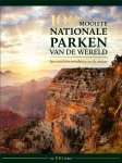 Hanns Joachim Neubert - 100 mooiste nationale parken van de wereld Spectaculaire wonderen van de natuur