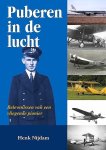 Nijdam , Henk . [ ISBN 9789089546470 ] 1319 - Puberen in de Lucht . ( Belevenissen van een vliegende pionier . ) Puberen in de lucht is een prachtig tijdsdocument. Het geeft op basis van persoonlijke ervaringen een fascinerende inkijk in een cruciale periode van de luchtvaart: de periode -