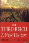 Burleigh, Michael - The Third Reich. A New History