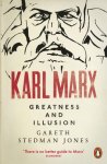 Gareth Stedman Jones - Karl Marx Greatness and Illusion