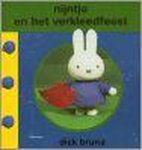 Dick Bruna - Nijntje en het verkleedfeest