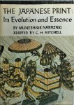 Muneshige Narazaki - The Japanese Print: Its Evolution and Essence