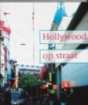  - Hollywood op straat