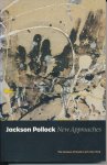 Varnedoe, Kirk (Ed) e.o. - Jackson Pollock : New Approaches