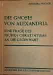 WAGNER, Reinhard - Die Gnosis von Alexandria - Eine Frage des frühen Christentums an die Gegenwart