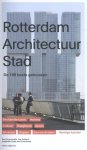 Paul Groenendijk, Piet Vollaard - Rotterdam architectuur stad