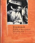 Coelen, Peter van der. & Theo Laurentius, S. William Pelletier a.o - Everyday Life in Holland's Golden Age: The complete etchings of Adriaen van Ostade Coelen, Peter van der. & Theo Laurentius, S. William Pelletier a.o - Everyday Life in Holland's Golden Age: The complete etchings of Adriaen van Ostade