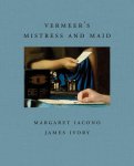 Margaret Iacono, James Ivory - Vermeer's Mistress and Maid