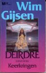 Gijsen, Wim - Deirdre 1: Keerkringen