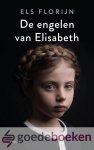 Florijn, Els - De engelen van Elisabeth *nieuw* --- Roman