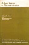 Harrell, Richard S. / Mohammed Abu-Talib / William S. Carroll - A basic course in Moroccan Arabic