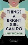 Sally Nicholls 128806 - Things a Bright Girl Can Do