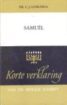 Goslinga, Dr. C.J. - Korte Verklaring der Heilige Schrift. Samuël. Deel 2 (2 Samuël)