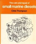Thompson, C - The Care and Repair of Small Marine Diesels