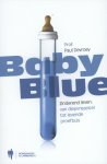 Paul Devroey - Baby blue zinderend leven: van diepvriesei tot levende proefbuis