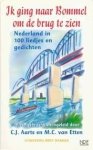 C.J. Aarts - Ik ging naar Bommel om de brug te zien