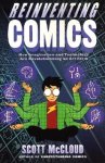 McCloud, Scott - Reinventing Comics - How Imagination and Technology Are Revolutionizing an Art Form. McCloud, Scott - Reinventing Comics - How Imagination and Technology Are Revolutionizing an Art Form.