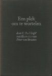 Buddingh', C. - Een plek om te wortelen. Maarssense mijmeringen. Geïllustreerd door Peter van Straaten