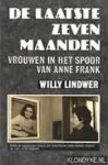 Willy Lindwer 54267 - De laatste zeven maanden: vrouwen in het spoor van Anne Frank