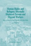 Anne F. Bayefsky - Human Rights And Refugees, Internally Displaced Persons And Anne F. Bayefsky - Human Rights And Refugees, Internally Displaced Persons And