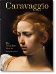 Sebastian Schutze - Caravaggio. The Complete Works. 40Th Ed.
