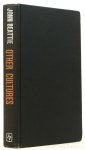 BEATTIE, J. - Other cultures. Aims, methods and achievements in social anthropology.