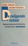 Voorsluis, Bart - De zwijgende natuur. Natuurervaring tussen betovering en onttovering