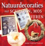 Anneke Vestering-Vrisekoop - Natuurdecoraties met schelpen, mos en veren