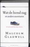 Malcolm Gladwell 39755 - Wat de hond zag en andere avonturen