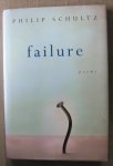 Schultz, Philip - Failure - Poems Schultz, Philip - Failure - Poems
