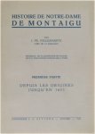 J. Fr. Pallemaerts - Histoire de Notre-Dame De Montaigu (Première Partie: depuis les origines jusqu'en 1603)