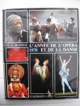 Nussac, Sylvie de - - L'année de l'opéra et de la danse 1978.