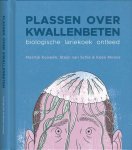 Kouwen, Maartje & Steijn van Schie; Koen Moons - Plassen over Kwallenbeten: Biologische klok ontleed