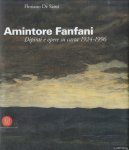 Santi, F. de - Amintore Fanfani. Dipinti e opere su carta 1924-1996