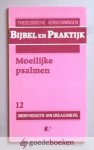 Knevel (redactie), Drs. A.G. - Moeilijke psalmen --- Serie: Bijbel en praktijk, deel 12. Theologische verkenningen.
