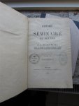 Schrevel, A.C. de - Histoire du Séminaire de Bruges (2 volumes)