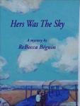 Beguin, ReBecca - Hers Was The Sky