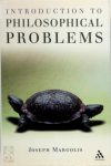 Joseph Margolis 27903 - Introduction to Philosophical Problems