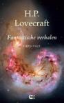 Lovecraft, H.P. - Fantastische verhalen 1905-1921 (sterke vertaling en inleiding van Ivi Gay)