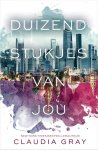 Claudia Gray - Duizend stukjes van jou - De vuurvogel deel 1
