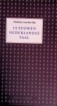 Sijs, Nicoline van der - 15 eeuwen Nederlandse taal